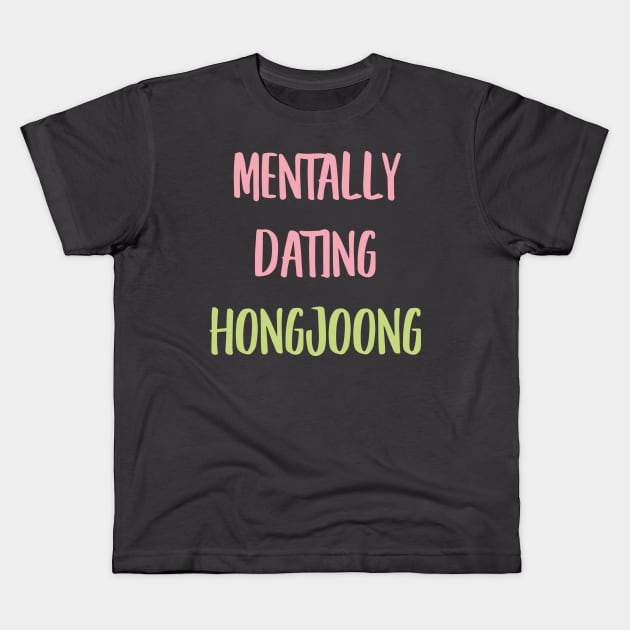 Mentally dating ATEEZ Hongjoong typography Kids T-Shirt by Oricca